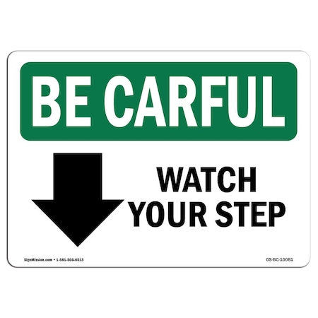 Signmission OSHA CAREFUL Sign, Watch Your Step Down Arrow W/ Symbol, 5in X 3.5in Decal, 3.5" W, 5" L, Landscape OS-BC-D-35-L-10081